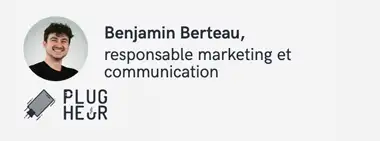 Benjamin Berteau, responsable marketing et communication chez Plug’Heur