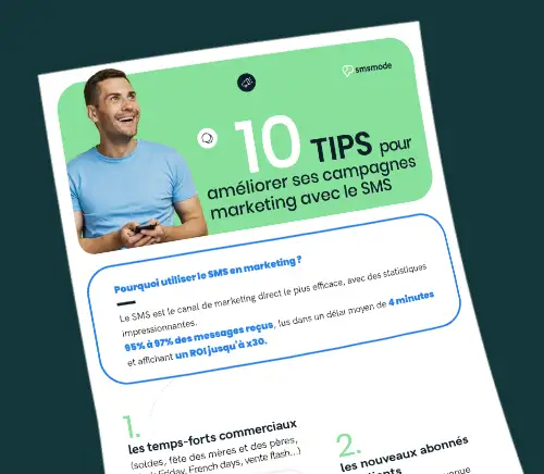 Guide 10 tips pour améliorer ses campagnes marketing avec le SMS